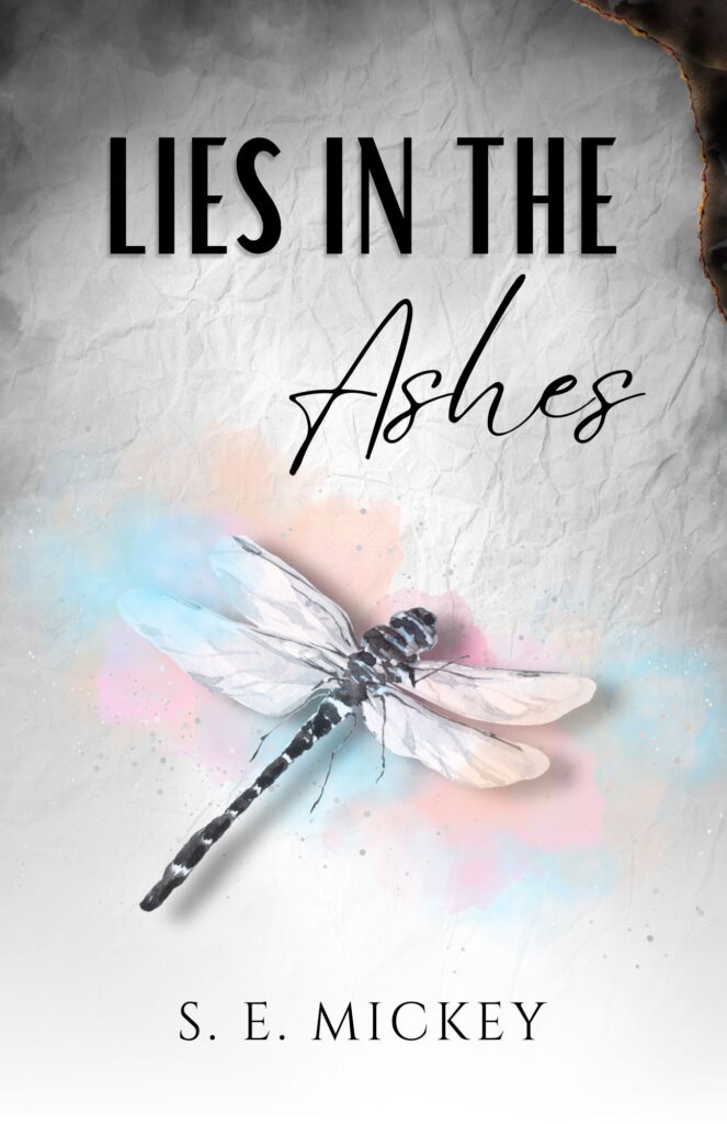 Lies in the Ashes Novel Cover. Colorful dragonfly with smoke and burnt edges